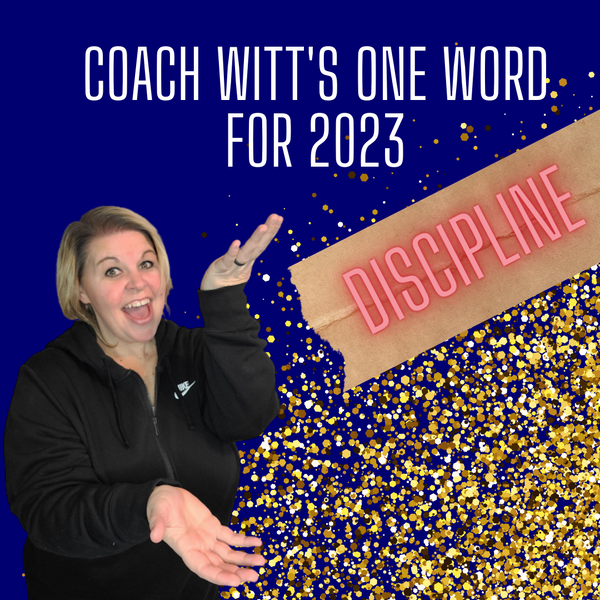 My 2023 One Word - Discipline